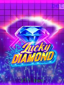 Descubra o Mundo Emocionante de LuckyDiamond e a Estratégia 377 Bet